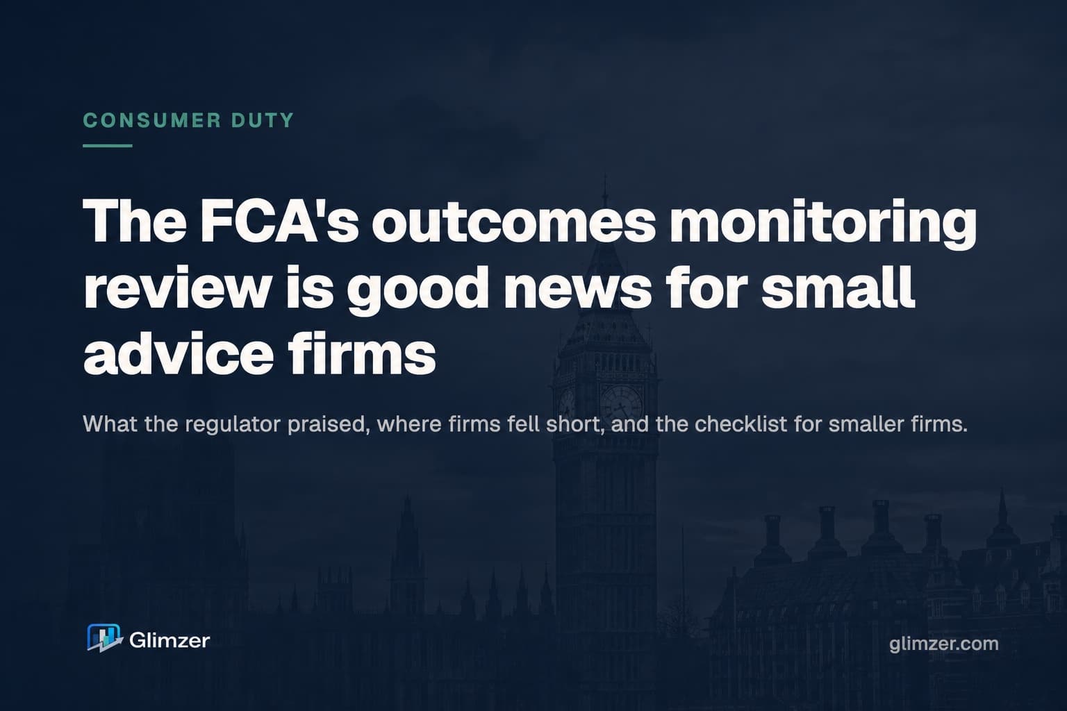 Glimzer article cover for the FCA's outcomes monitoring review and small advice firms