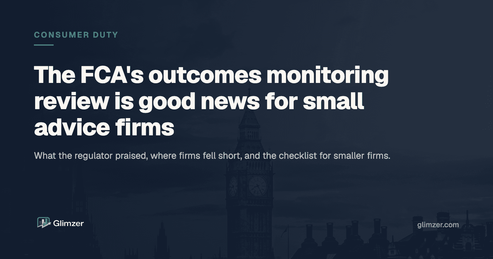 Glimzer article cover for the FCA's outcomes monitoring review and small advice firms